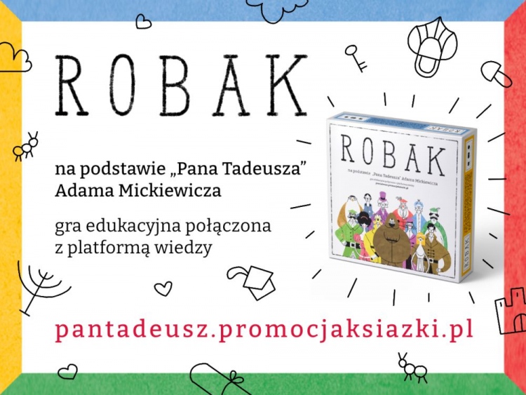 Rusza kampania edukacyjna Robak popularyzująca "Pana Tadeusza" 